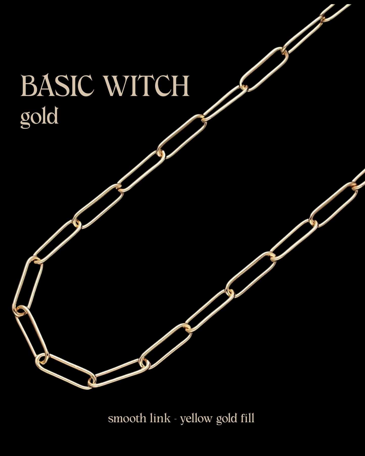 The Basic Witch Chain (gold and silver)