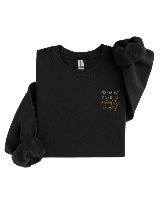 Probably Anxious Definitely Reading Sweater