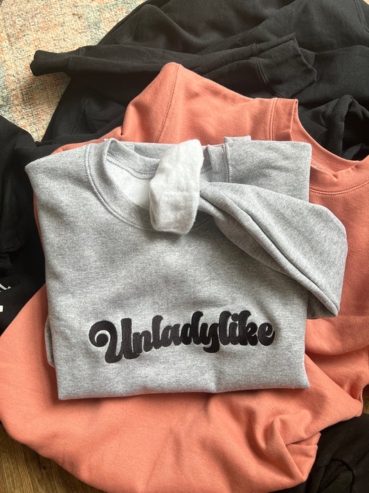 Unladylike Sweatshirt