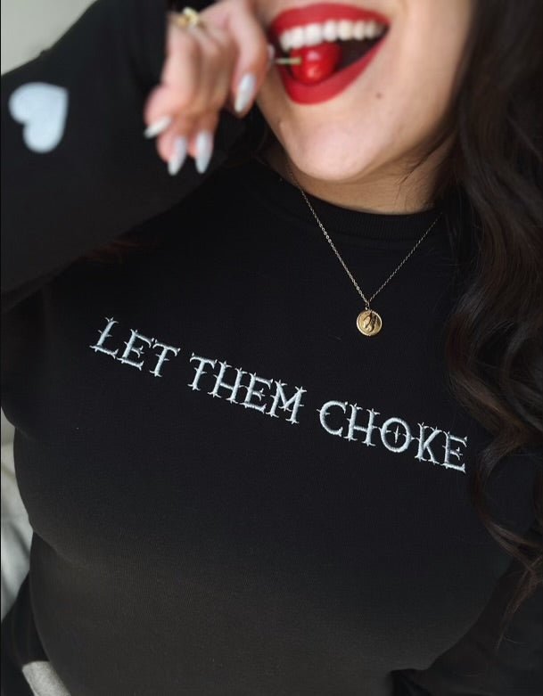 GLM x Erin Let Them Choke Lightweight Sweatshirt