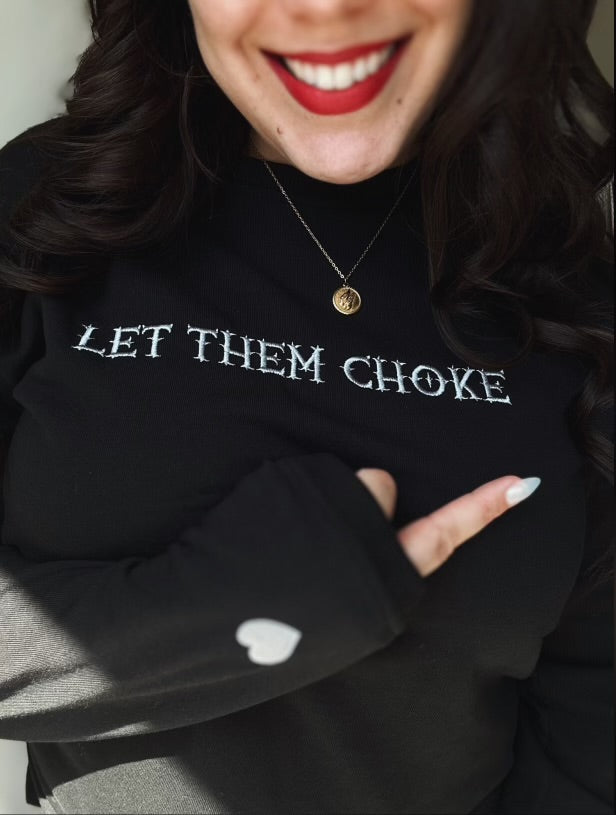 GLM x Erin Let Them Choke Lightweight Sweatshirt