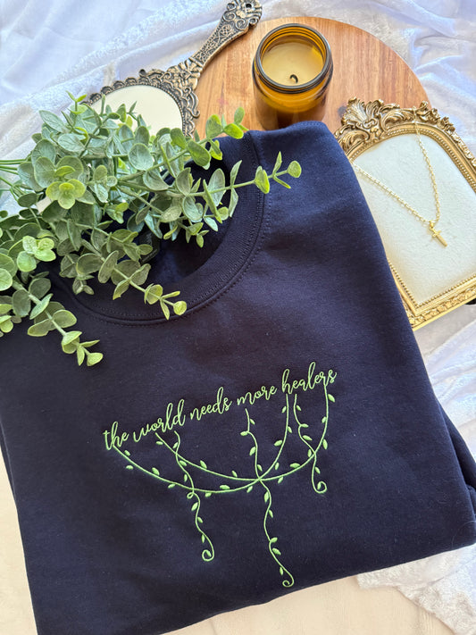 The World Needs More Healers Embroidered Sweatshirt