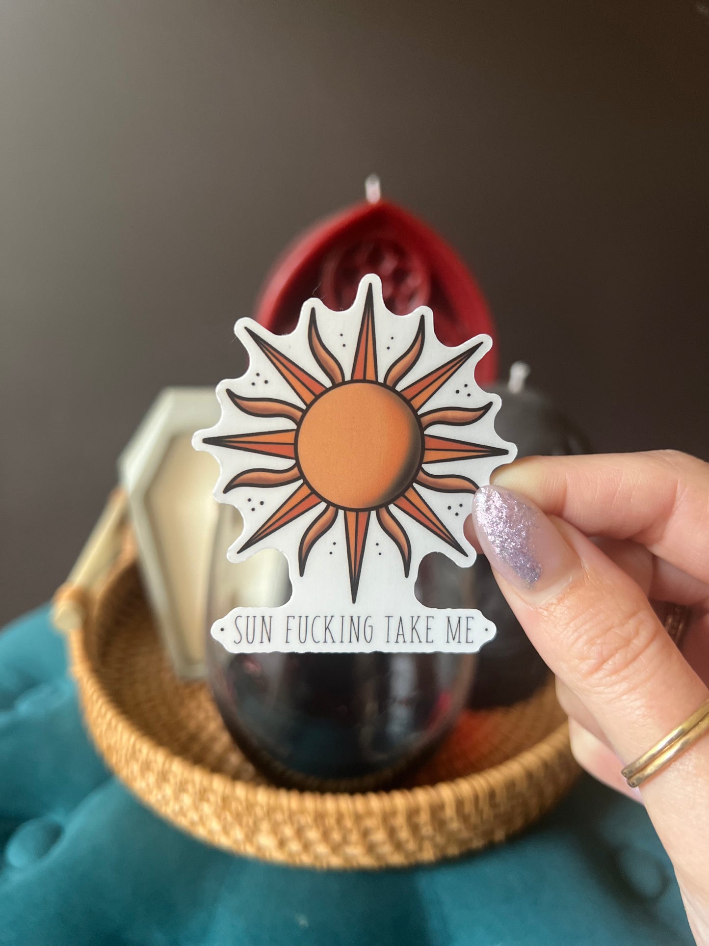 Sun F*cking Take Me Sticker