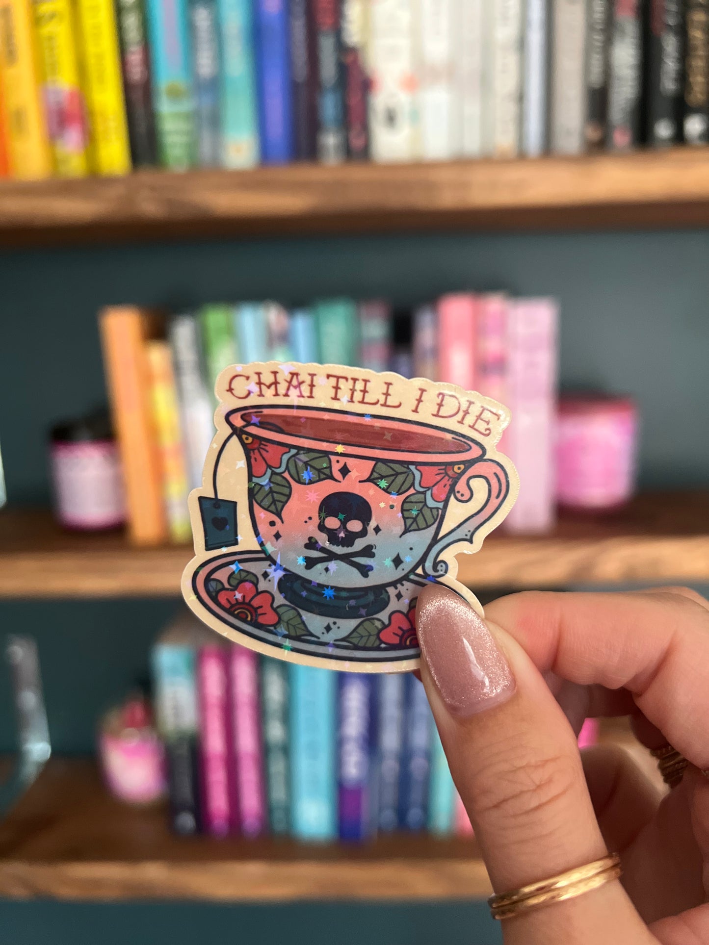 Chai Till I Die Teacup Sticker