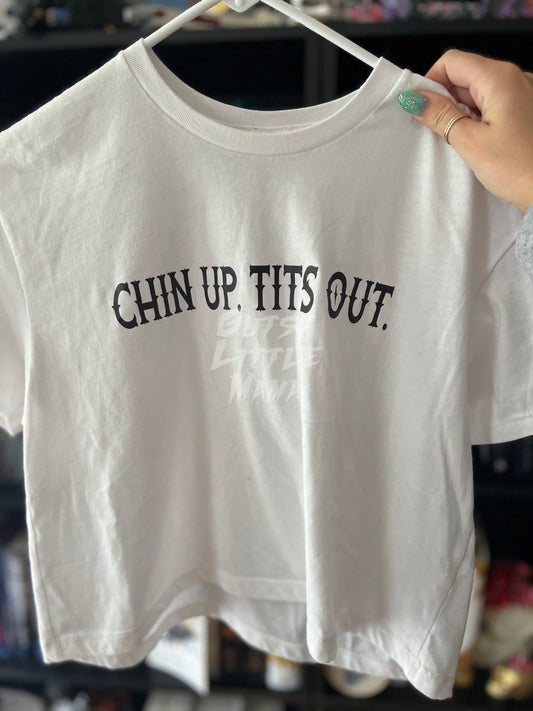 Chin Up Tits Out Crop Tee - Size SMALL