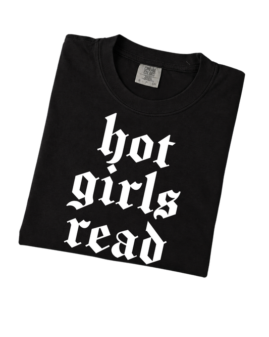 HOT GIRLS READ (a lot) Tee
