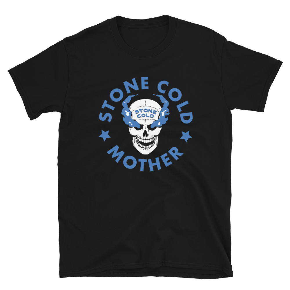 Stone Cold Mother Parody Unisex T-Shirt