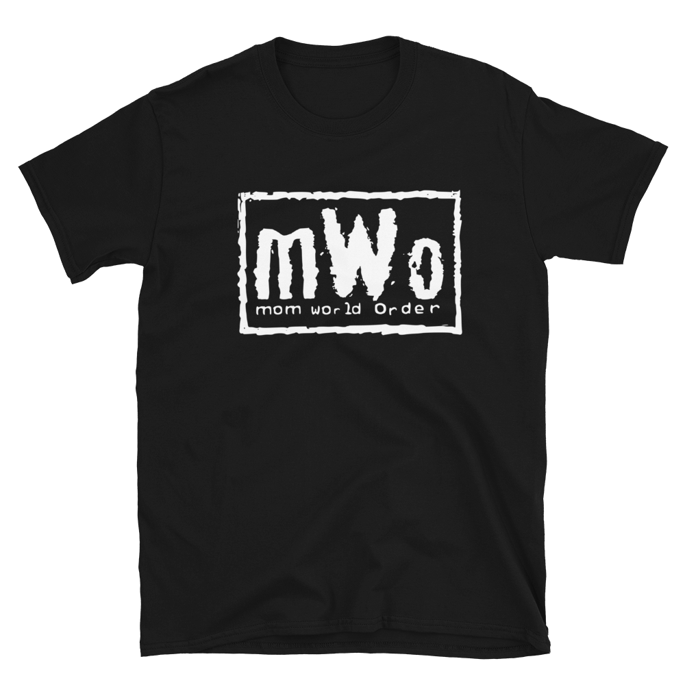 Mom World Order Parody Unisex T-Shirt