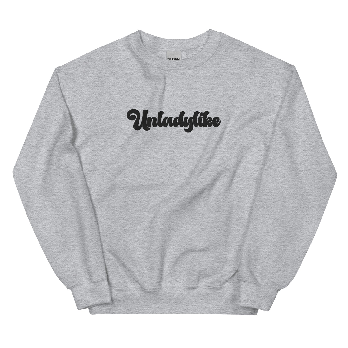 Unladylike Sweatshirt